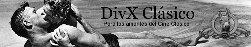 DivX Clásico. Para los amantes del Cine Clásico